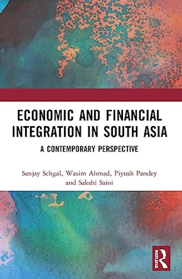 Economic and Financial Integration in South Asia
