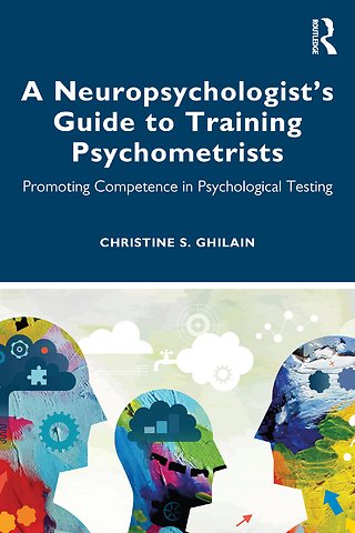 Neuropsychologist’s Guide to Training Psychometrists