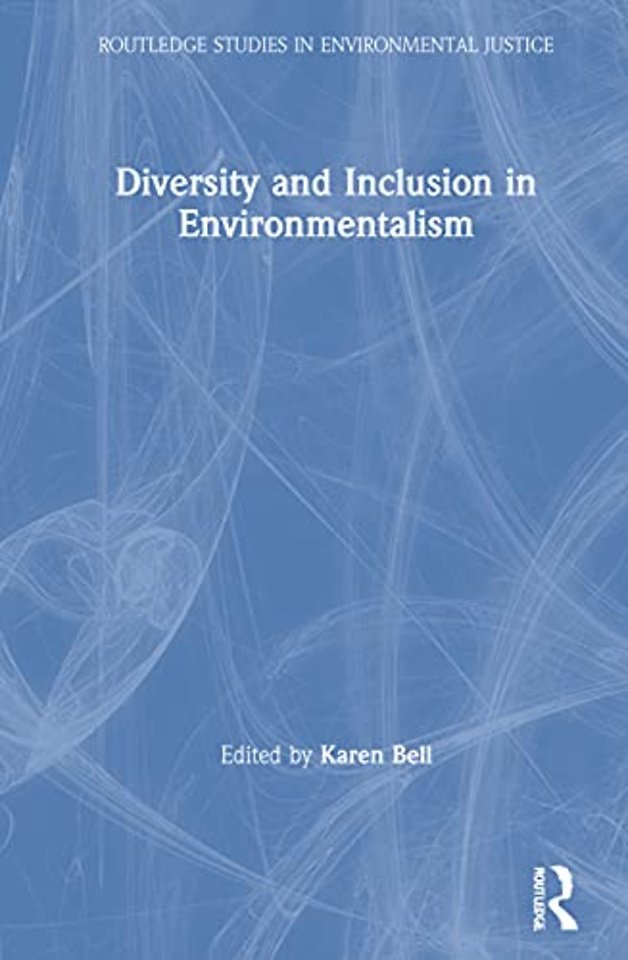 Diversity and Inclusion in Environmentalism