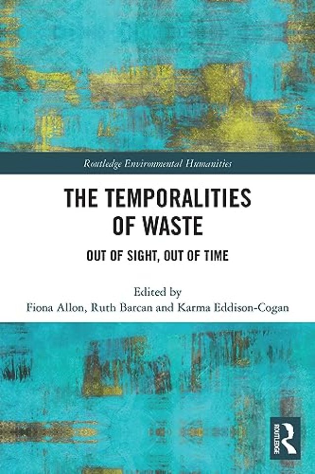 Temporalities of Waste