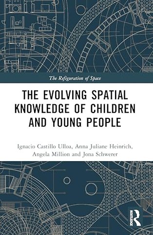 The Evolution of Young People’s Spatial Knowledge
