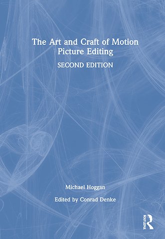 Art and Craft of Motion Picture Editing