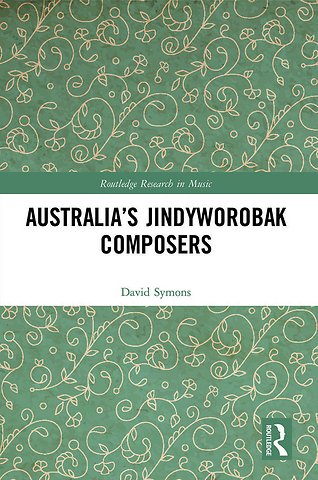 Australia’s Jindyworobak Composers
