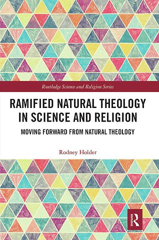 Ramified Natural Theology in Science and Religion