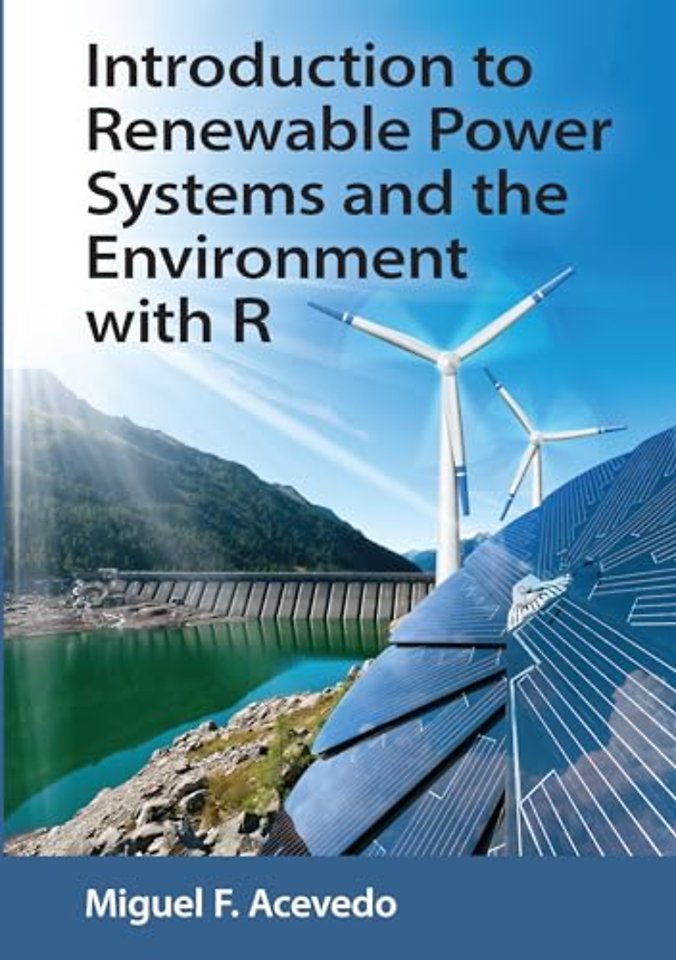 Introduction to Renewable Power Systems and the Environment with R