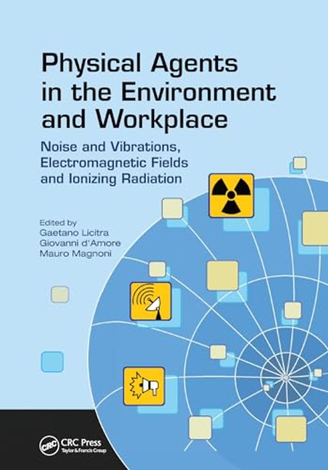 Physical Agents in the Environment and Workplace