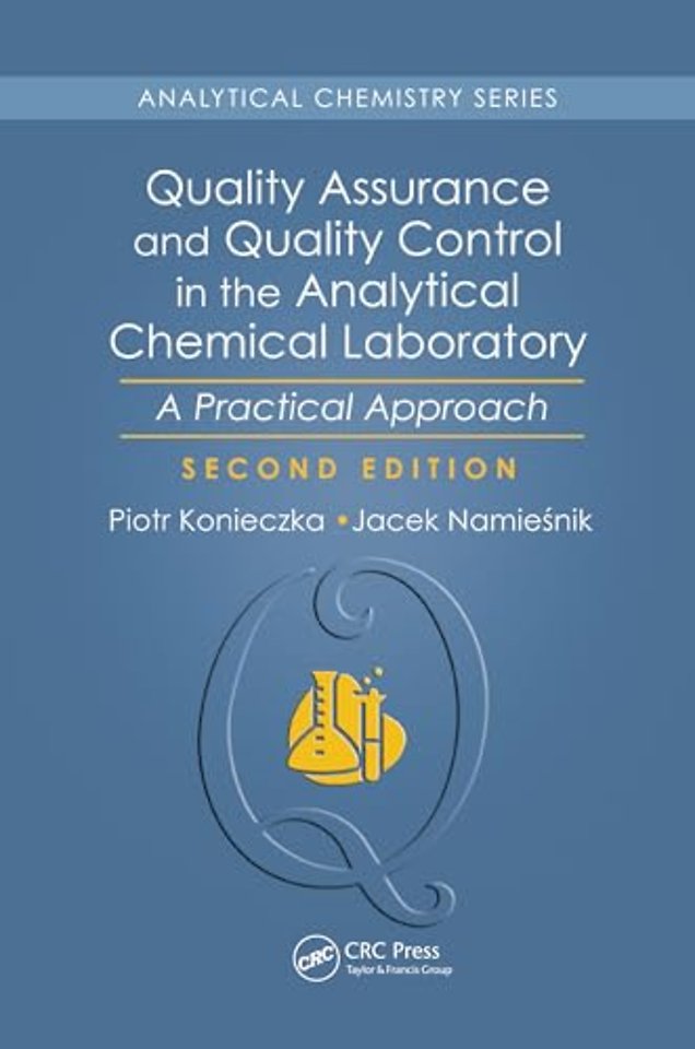 Quality Assurance and Quality Control in the Analytical Chemical Laboratory