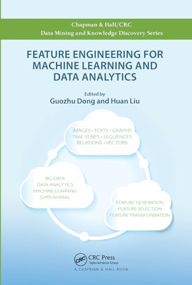 Feature Engineering for Machine Learning and Data Analytics