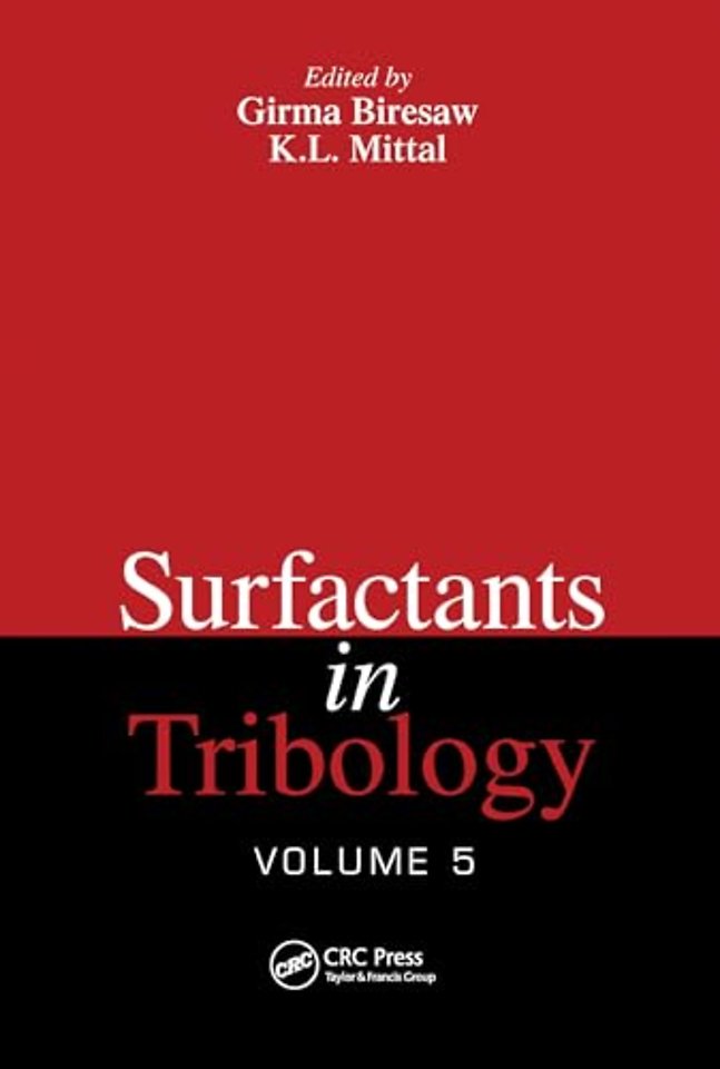 Surfactants in Tribology, Volume 5