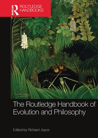 Routledge Handbook of Evolution and Philosophy