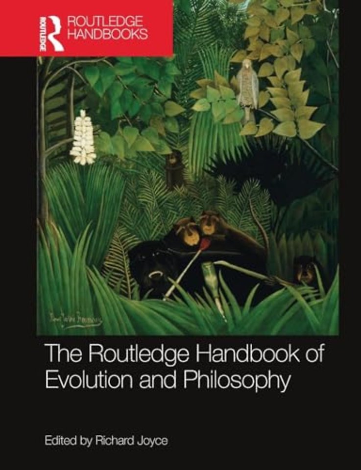 Routledge Handbook of Evolution and Philosophy
