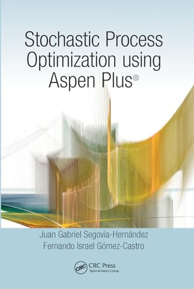 Stochastic Process Optimization using Aspen Plus®