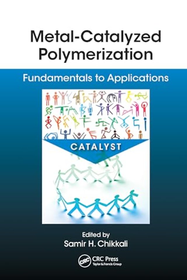 Metal-Catalyzed Polymerization