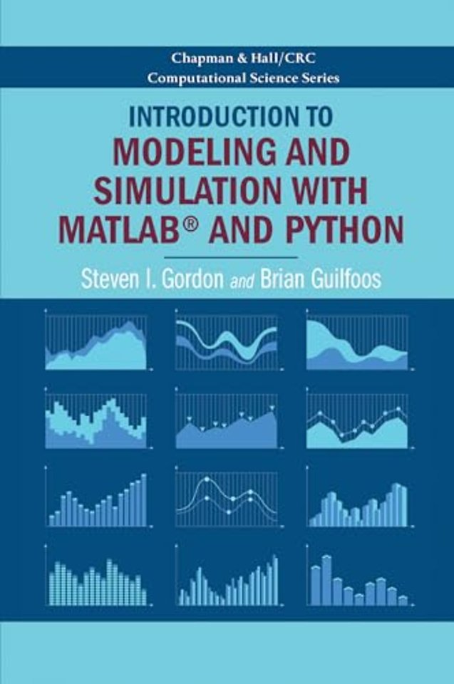 Introduction to Modeling and Simulation with MATLAB® and Python