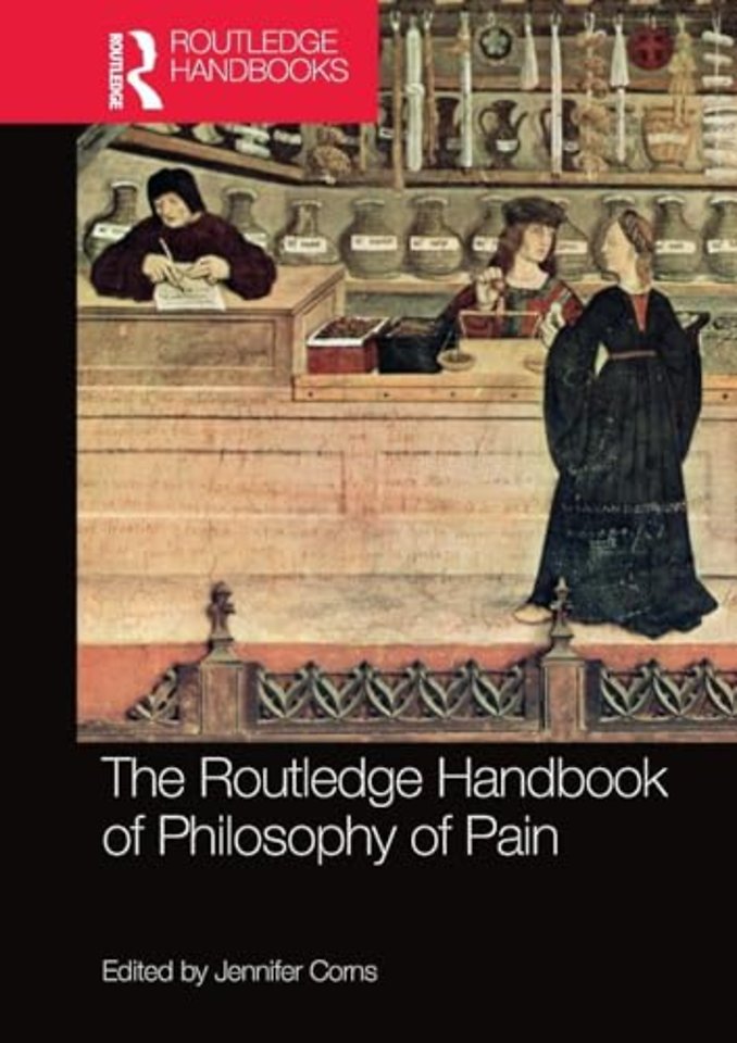 Routledge Handbook of Philosophy of Pain
