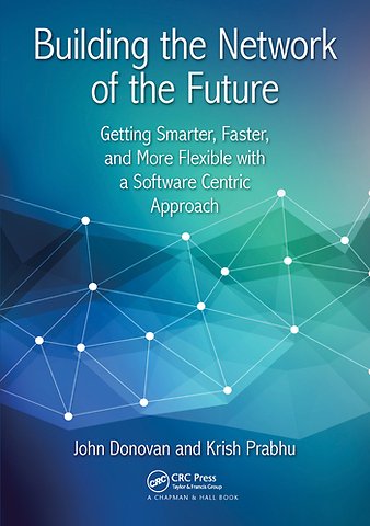 Building the Network of the Future