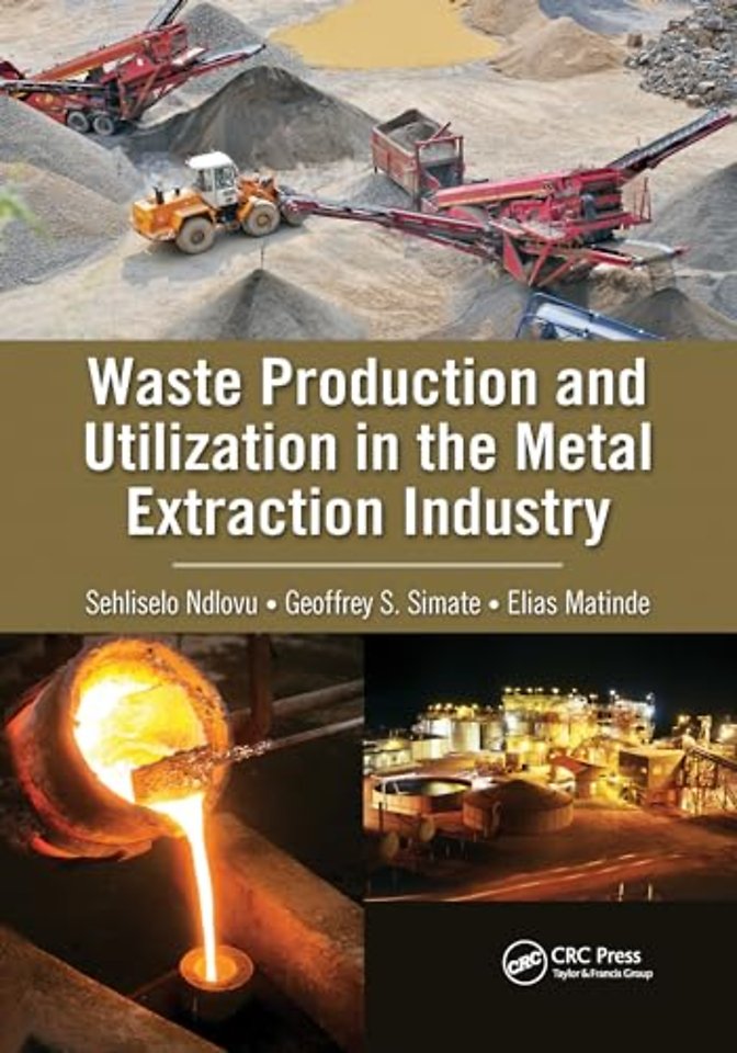 Waste Production and Utilization in the Metal Extraction Industry