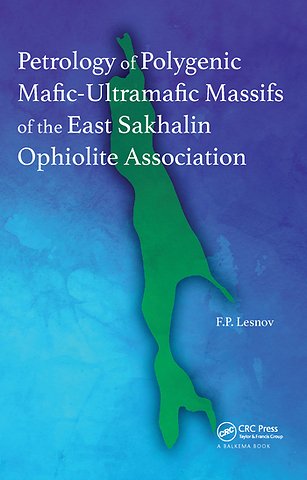 Petrology of Polygenic Mafic-Ultramafic Massifs of the East Sakhalin Ophiolite Association