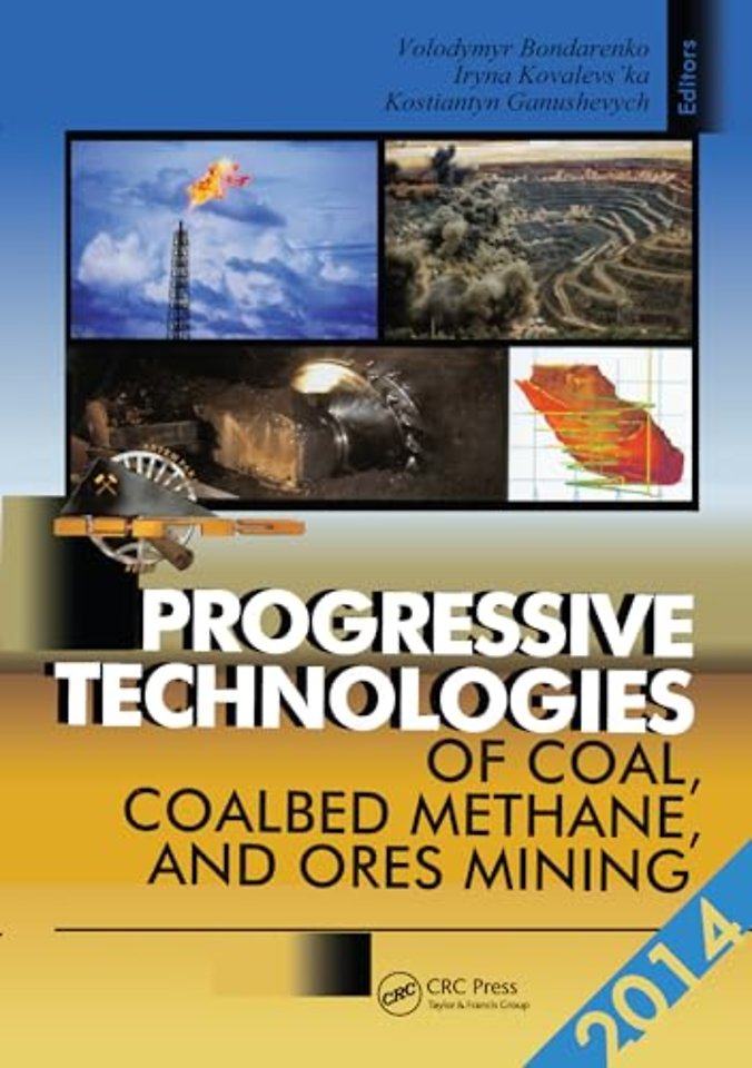 Progressive Technologies of Coal, Coalbed Methane, and Ores Mining