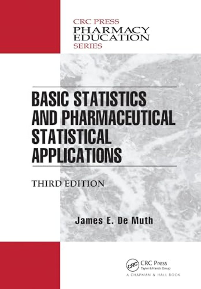 Basic Statistics and Pharmaceutical Statistical Applications