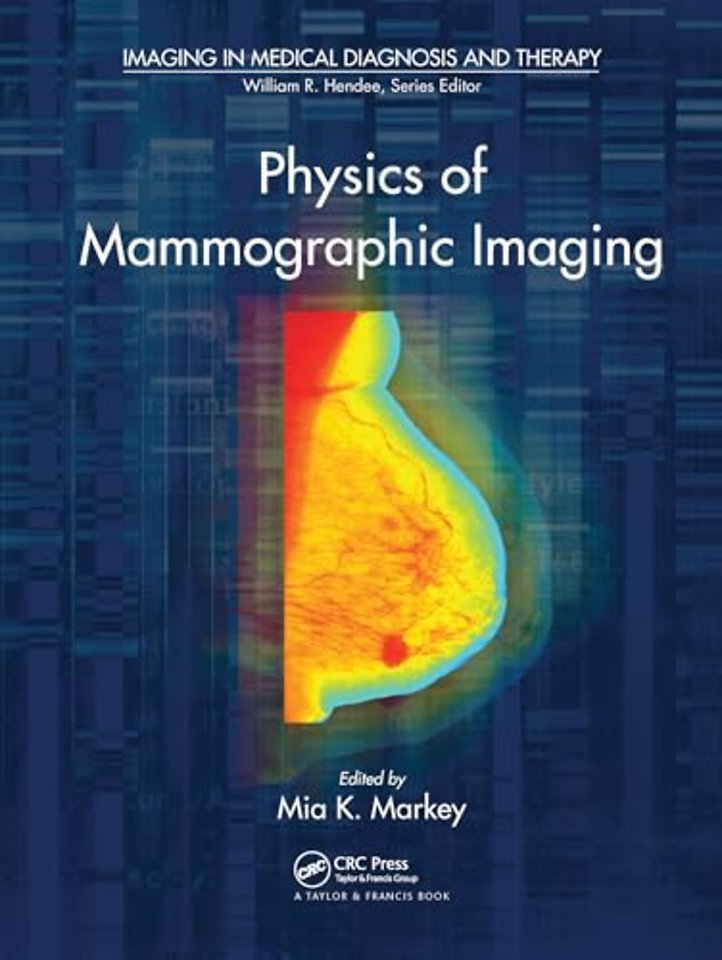 Physics of Mammographic Imaging