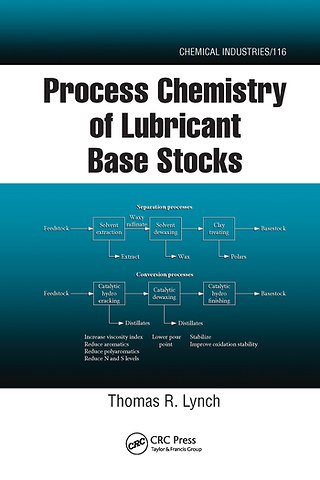 Process Chemistry of Lubricant Base Stocks
