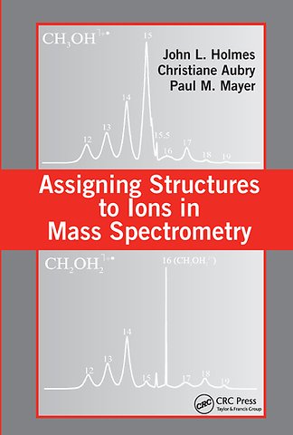 Assigning Structures to Ions in Mass Spectrometry