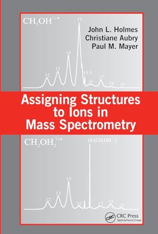 Assigning Structures to Ions in Mass Spectrometry