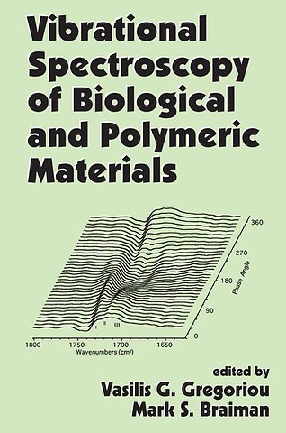 Vibrational Spectroscopy of Biological and Polymeric Materials