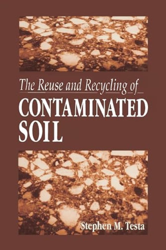 Reuse and Recycling of Contaminated Soil