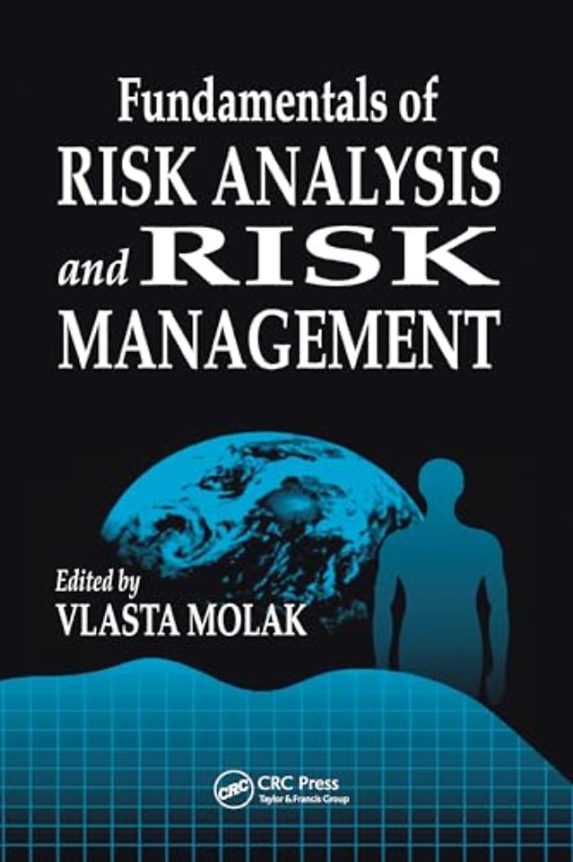 Fundamentals of Risk Analysis and Risk Management