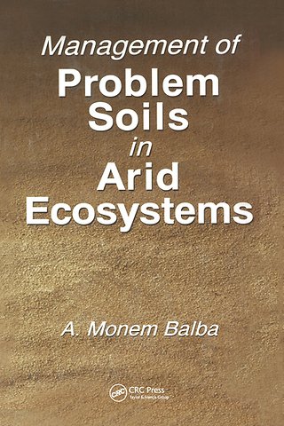 Management of Problem Soils in Arid Ecosystems