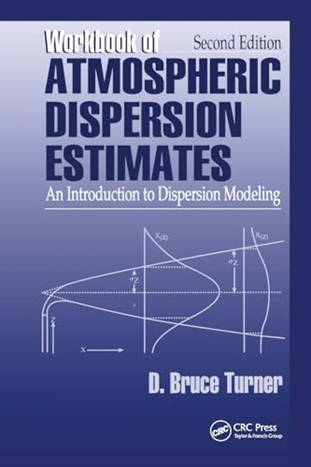 Workbook of Atmospheric Dispersion Estimates