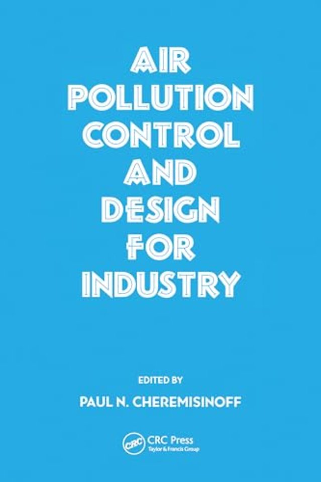 Air Pollution Control and Design for Industry