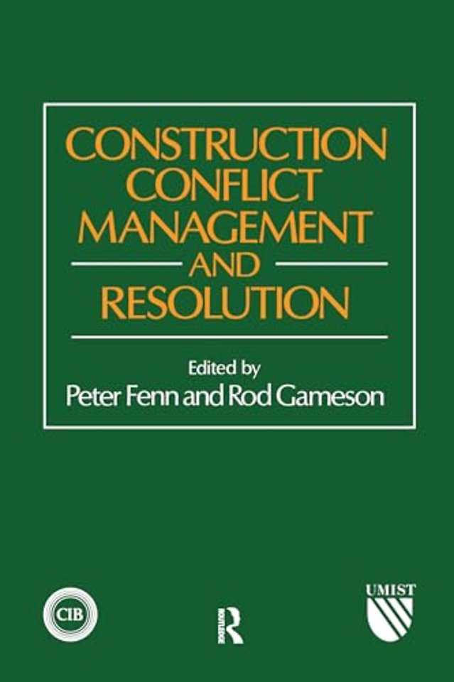 Construction Conflict Management and Resolution