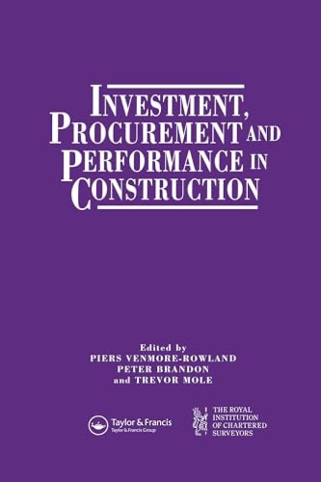 Investment, Procurement and Performance in Construction