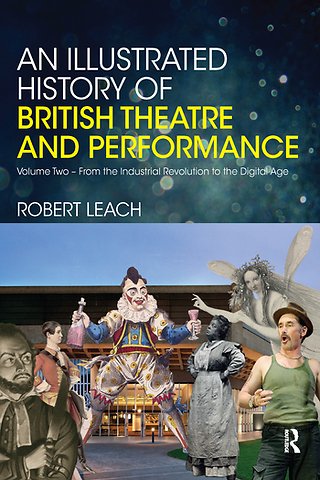Illustrated History of British Theatre and Performance
