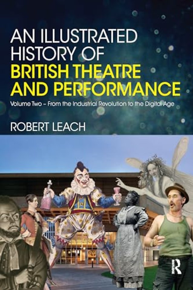 Illustrated History of British Theatre and Performance