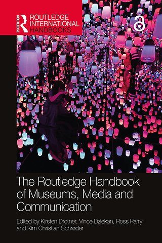 Routledge Handbook of Museums, Media and Communication