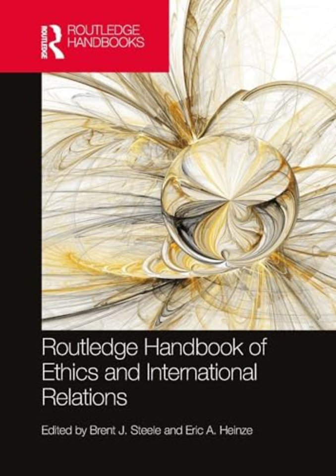 Routledge Handbook of Ethics and International Relations