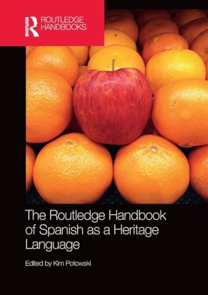 Routledge Handbook of Spanish as a Heritage Language