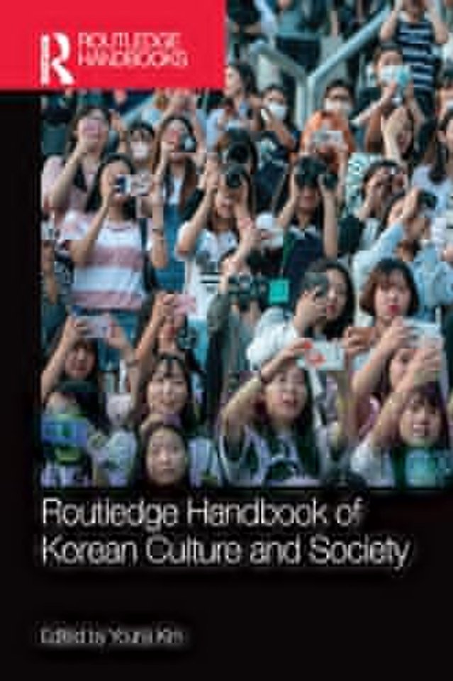 Routledge Handbook of Korean Culture and Society