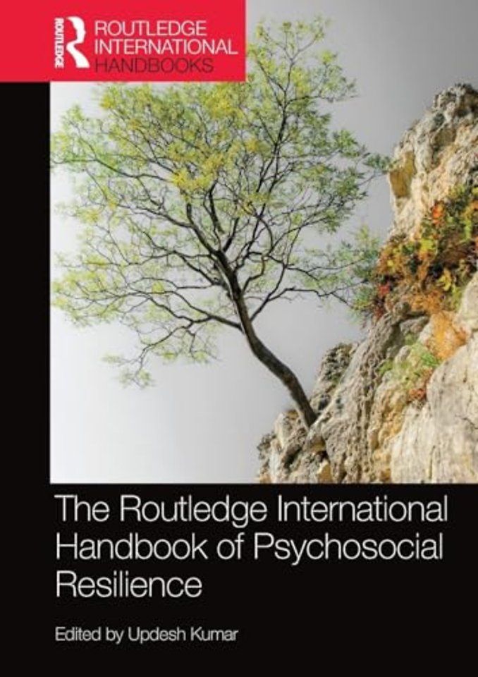 Routledge International Handbook of Psychosocial Resilience