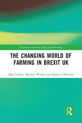 Changing World of Farming in Brexit UK
