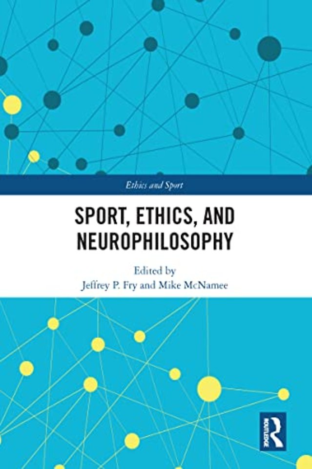 Sport, Ethics, and Neurophilosophy