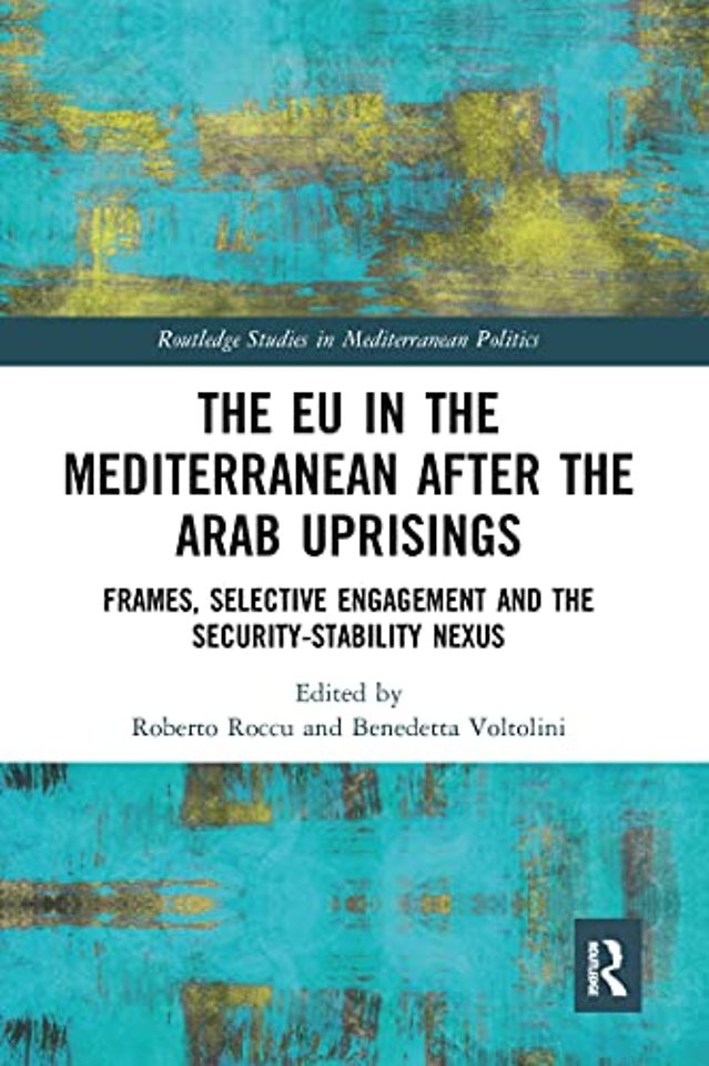 EU in the Mediterranean after the Arab Uprisings