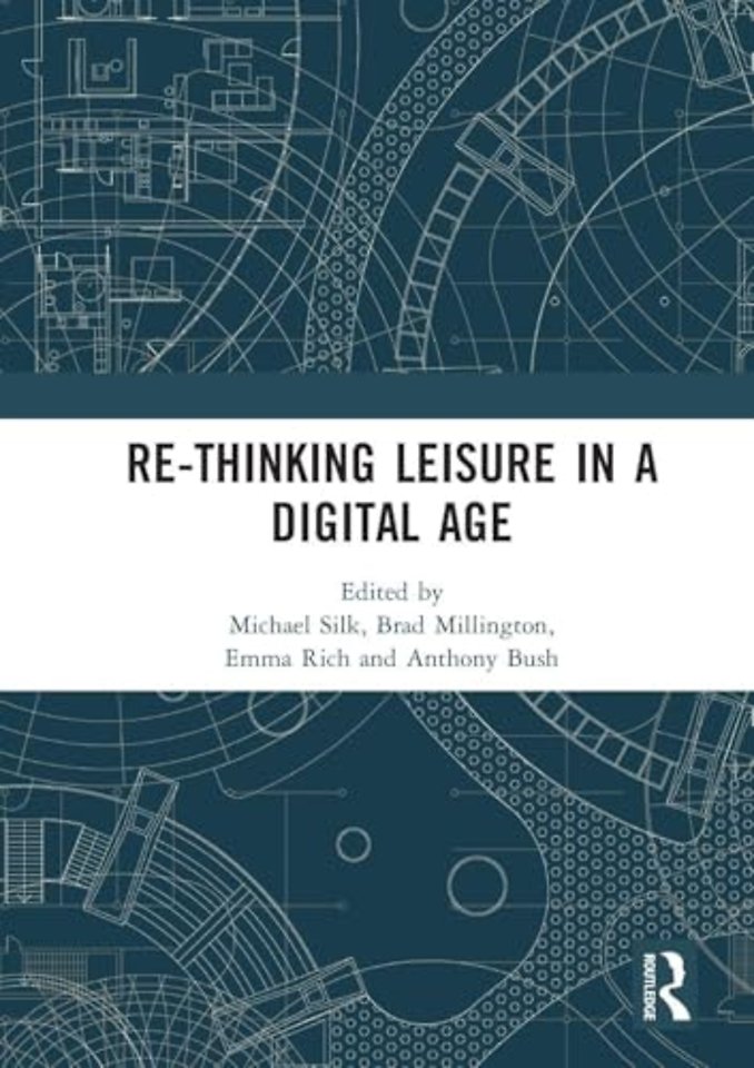 Re-thinking Leisure in a Digital Age