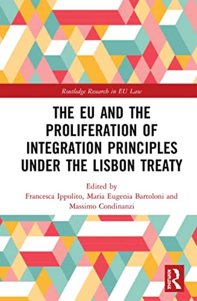 EU and the Proliferation of Integration Principles under the Lisbon Treaty