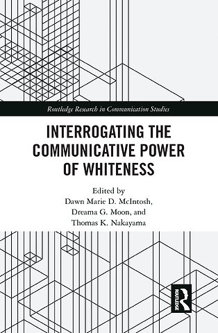 Interrogating the Communicative Power of Whiteness