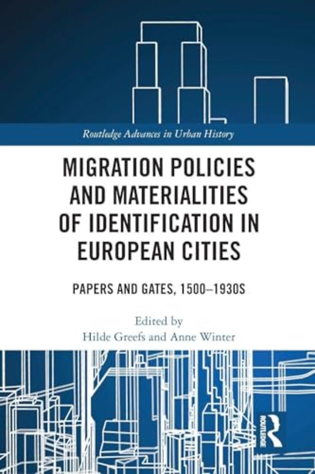 Migration Policies and Materialities of Identification in European Cities